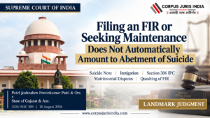 Supreme Court landmark judgment on filing an FIR and abetment of suicide