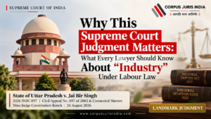State of Uttar Pradesh v. Jai Bir Singh Supreme Court judgment on industry under labour law