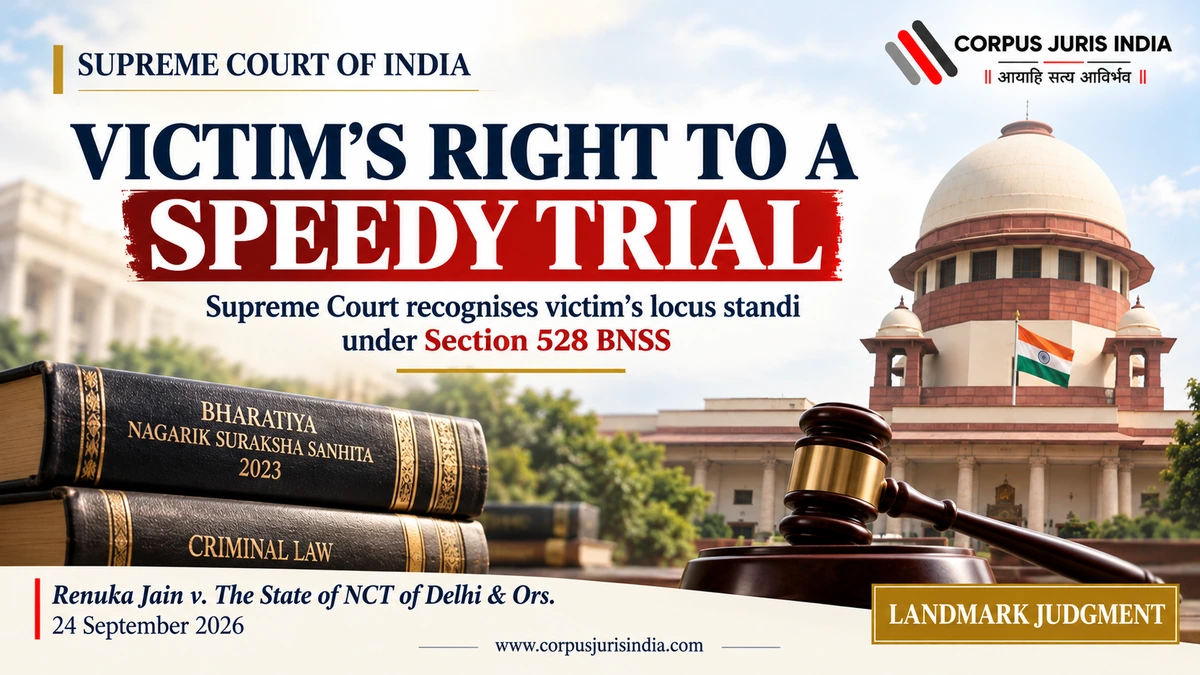 Supreme Court of India judgment in Renuka Jain on a victim’s right to speedy trial under Section 528 BNSS.